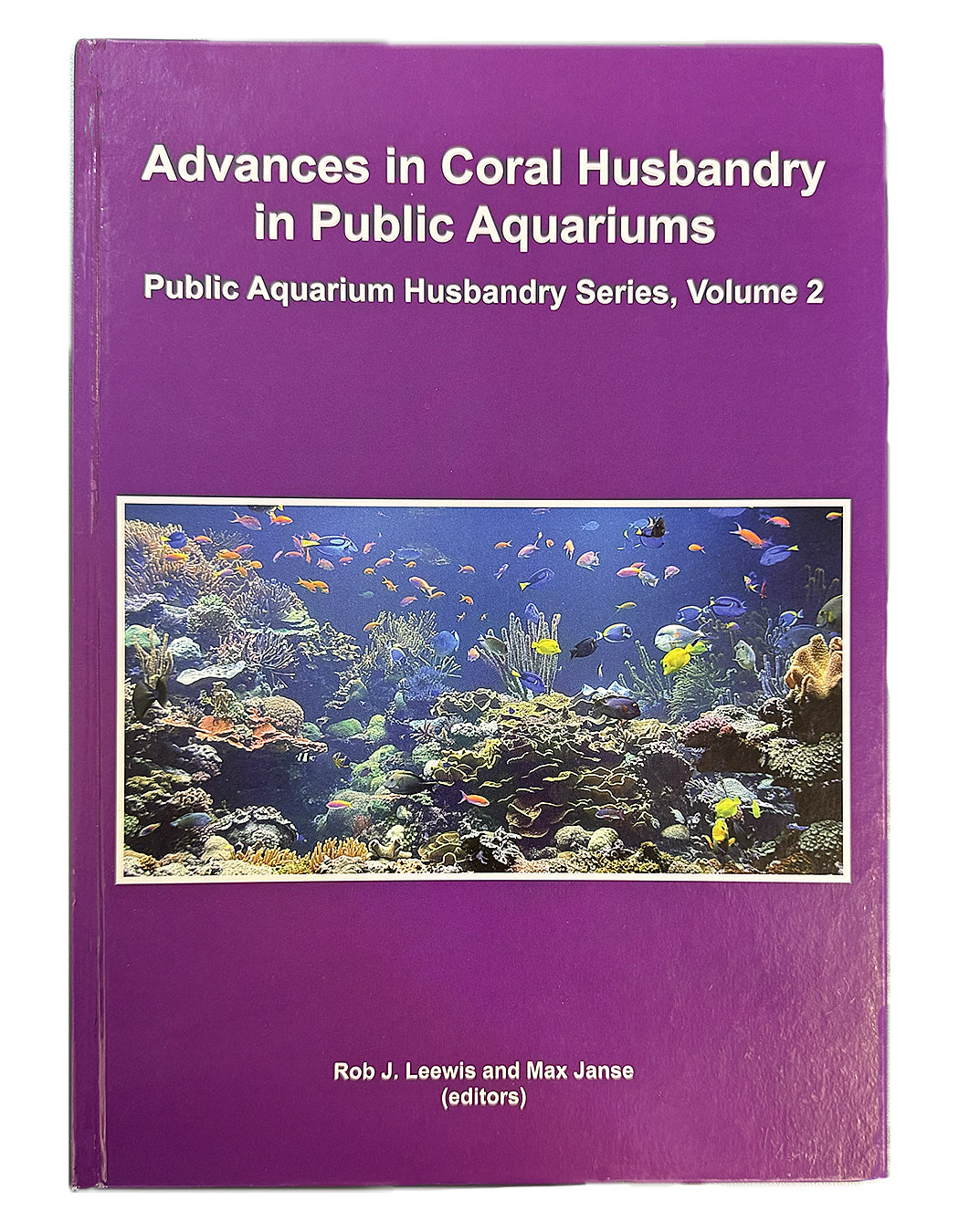Advances in Coral Husbandry in Public Aquariums